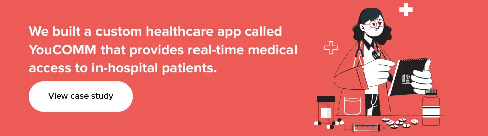 Read case study how we built a custom healthcare app called YouCOMM